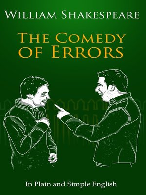cover image of The Comedy of Errors In Plain and Simple English (A Modern Translation and the Original Version)